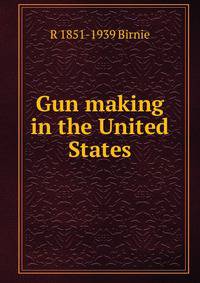 Gun making in the United States