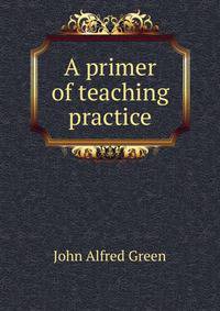 A primer of teaching practice