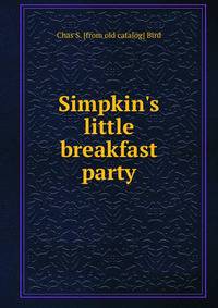 Simpkin's little breakfast party