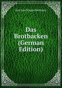 Das Brotbacken (German Edition)