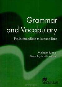 Grammar and Vocabulary. Pre-intermediate to intermediate / Грамматика и лексика современного английского языка. Книга для учащегося