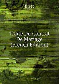 Traite Du Contrat De Mariage (French Edition)