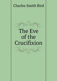 The Eve of the Crucifixion