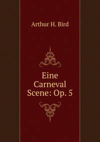 Eine Carneval Scene: Op. 5