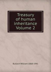 Treasury of human inheritance Volume 2