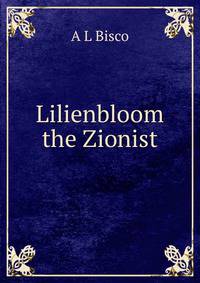 Lilienbloom the Zionist
