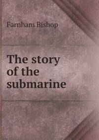 The story of the submarine