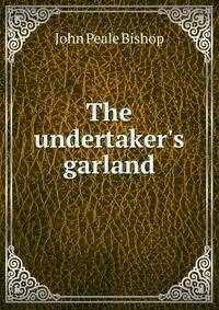 The undertaker's garland