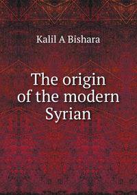 The origin of the modern Syrian
