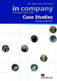 In Company Second Edition. Case Studies (all levels)