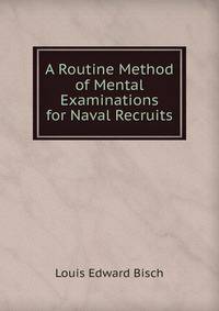 A Routine Method of Mental Examinations for Naval Recruits