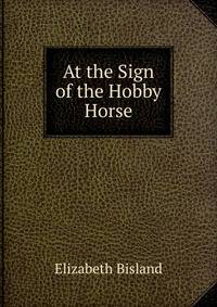 At the Sign of the Hobby Horse