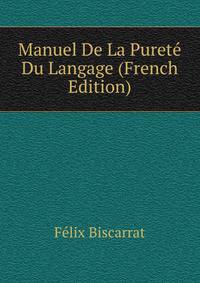 Manuel De La Purete Du Langage (French Edition)