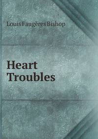 Heart Troubles