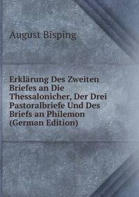 Erklarung Des Zweiten Briefes an Die Thessalonicher, Der Drei Pastoralbriefe Und Des Briefs an Philemon (German Edition)