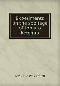 Experiments on the spoilage of tomato ketchup