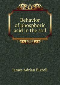 Behavior of phosphoric acid in the soil