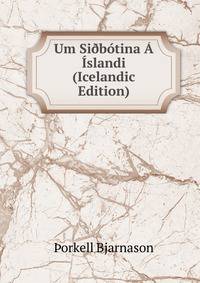 Um Si?botina A Islandi (Icelandic Edition)