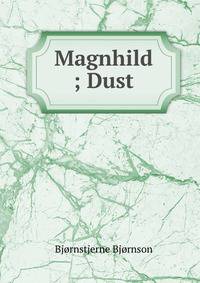 Magnhild ; Dust