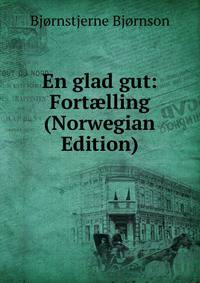 En glad gut: Fort?lling (Norwegian Edition)