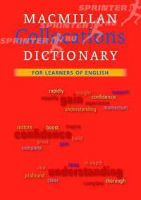 Macmillan Collocations Dictionary for Learners of English