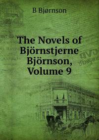 The Novels of Bjornstjerne Bjornson, Volume 9