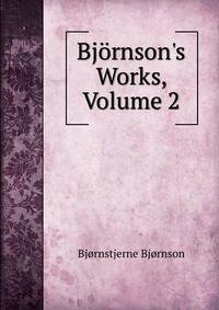 Bj?rnson's Works, Volume 2
