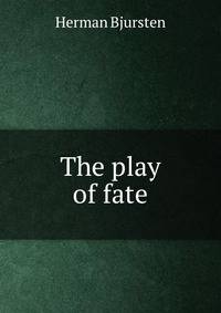 The play of fate