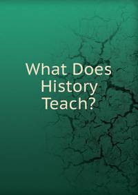 What Does History Teach?