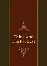 China And The Far East