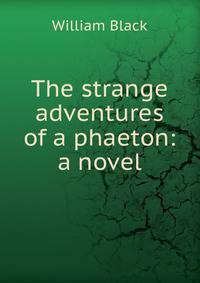 The strange adventures of a phaeton: a novel