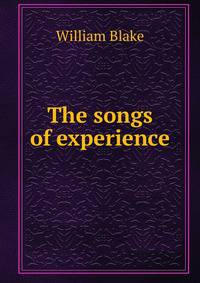 The songs of experience