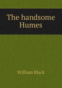The handsome Humes