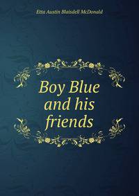 Boy Blue and his friends