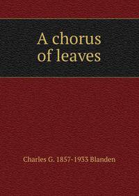 A chorus of leaves
