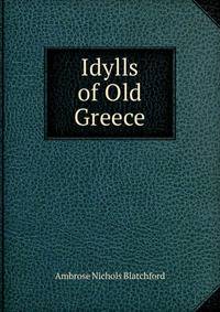 Idylls of Old Greece
