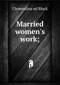 Married women's work;