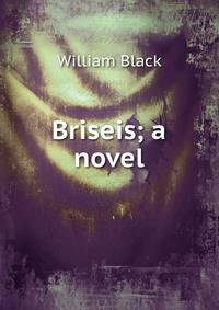Briseis; a novel