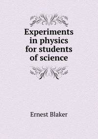 Experiments in physics for students of science