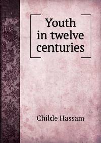 Youth in twelve centuries