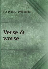 Verse &amp; worse