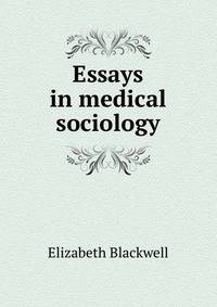 Essays in medical sociology