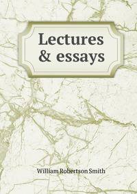 Lectures &amp; essays