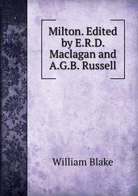 Milton. Edited by E.R.D. Maclagan and A.G.B. Russell