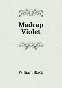 Madcap Violet