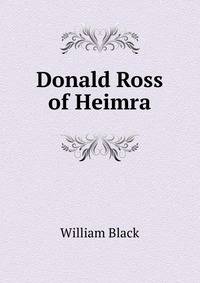 Donald Ross of Heimra