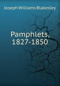 Pamphlets, 1827-1850