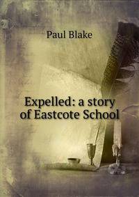 Expelled: a story of Eastcote School