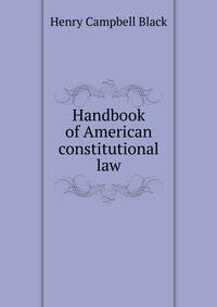 Handbook of American constitutional law