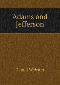 Adams and Jefferson